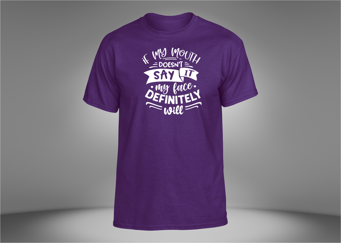 If My Mouth Doesn't Say It Unisex T-Shirt