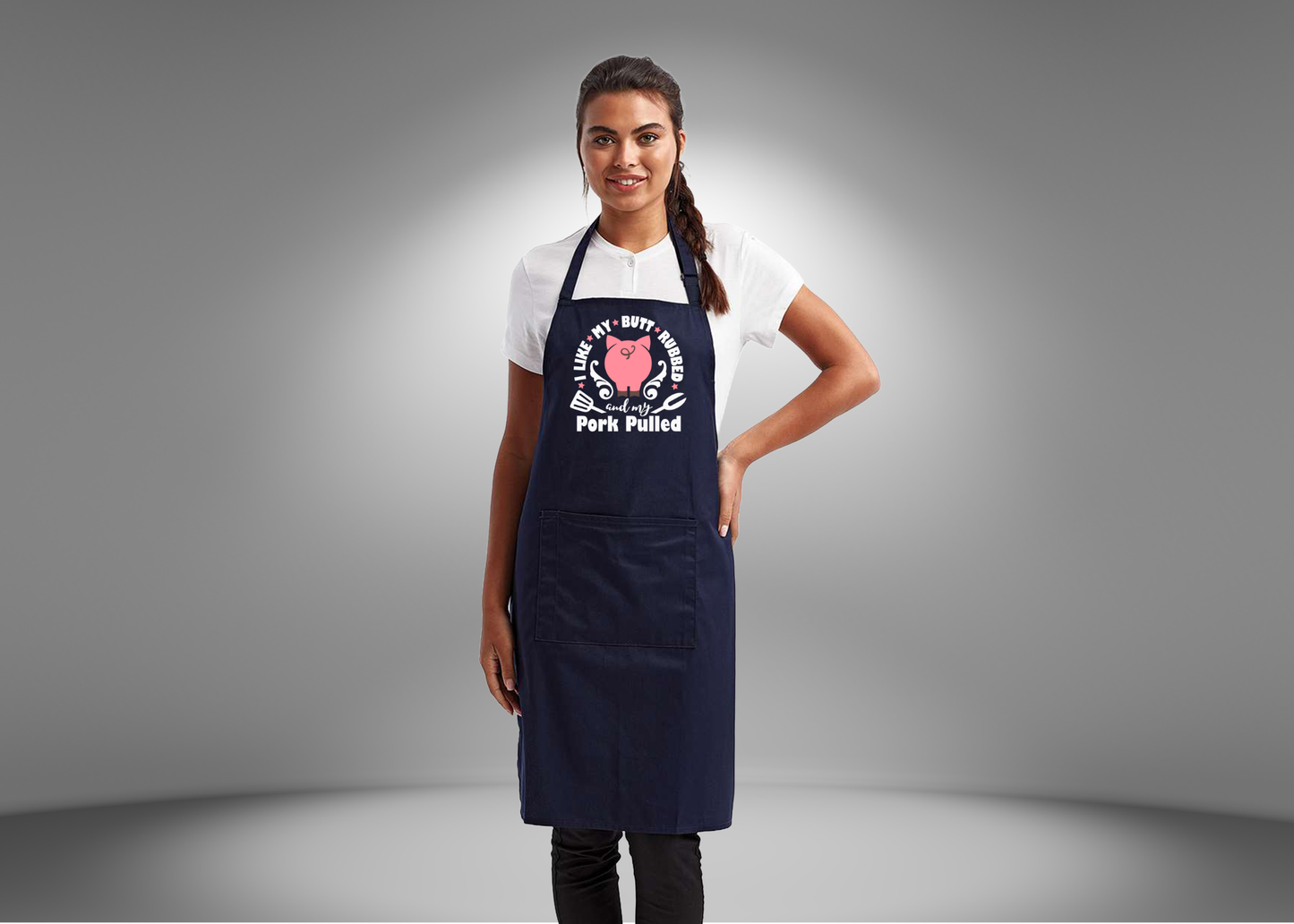 I like My Butt Rubbed and My Pork Pulled Black Apron