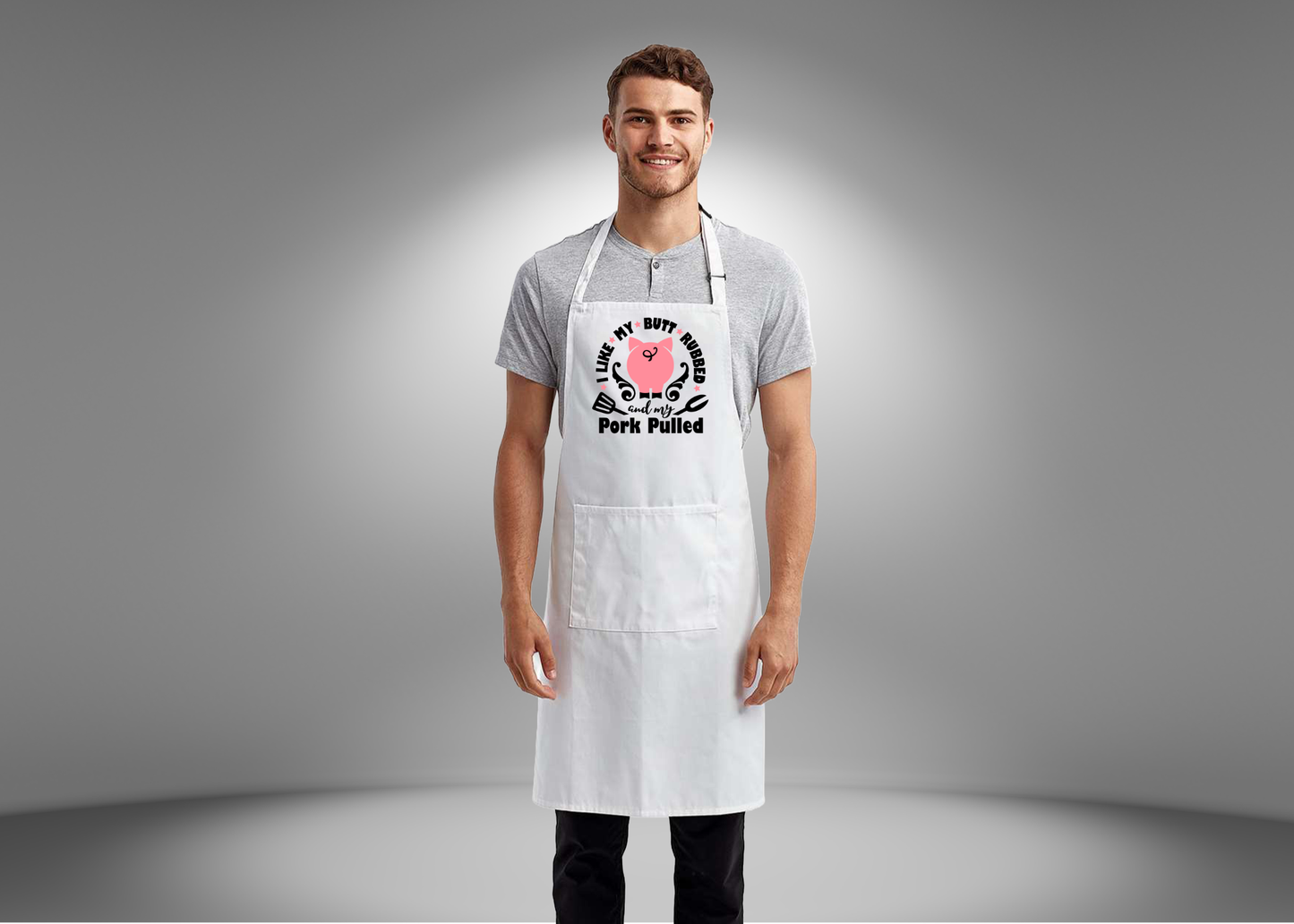 I like My Butt Rubbed and My Pork Pulled Black Apron