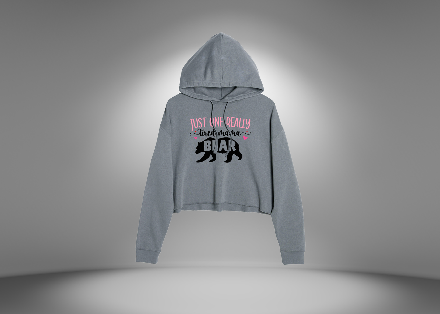 Just One Really Tired Mama Bear Crop Hoodie