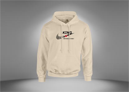 KING - Her One and Only Hoodie
