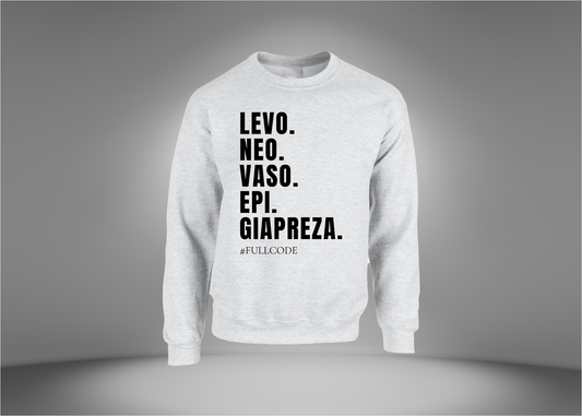 Levo. Neo. Vaso. Epi. Giapreza. Sweatshirt