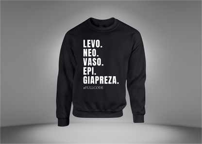 Levo. Neo. Vaso. Epi. Giapreza. Sweatshirt