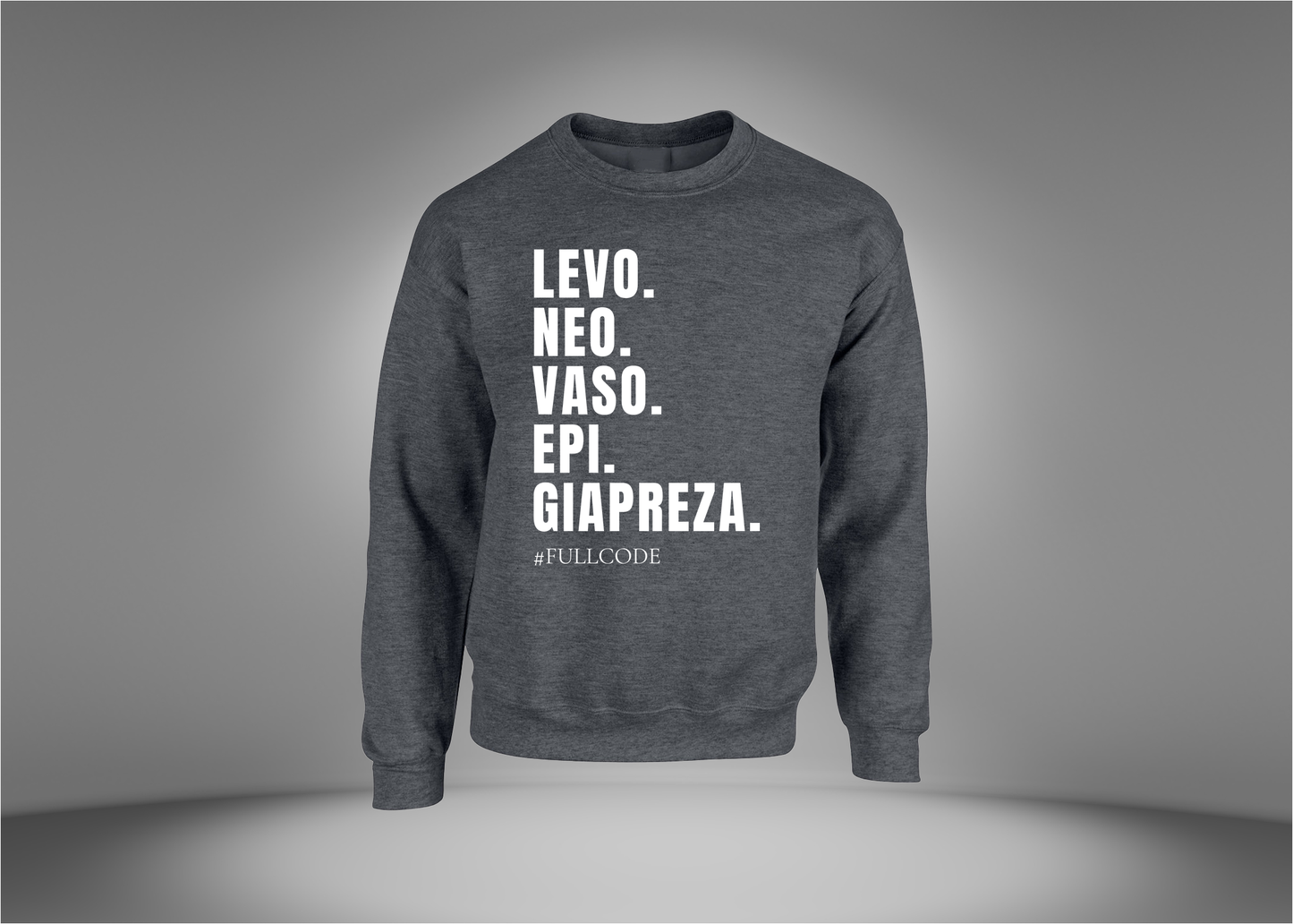 Levo. Neo. Vaso. Epi. Giapreza. Sweatshirt