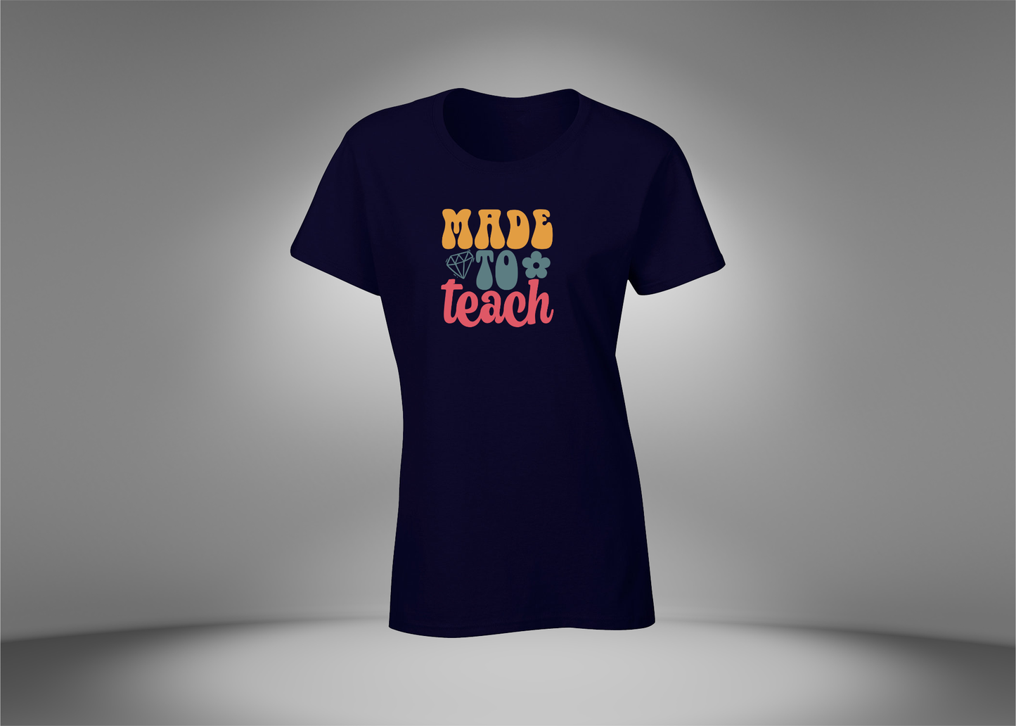 Made To Teach Women's T-Shirt