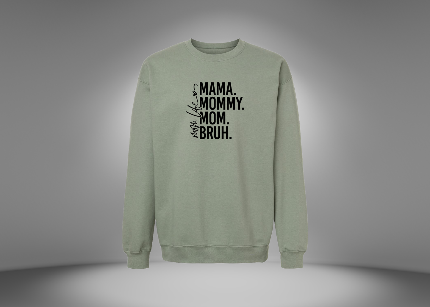 Mom Life Sweatshirt