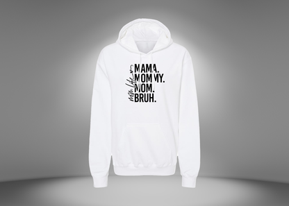 Mom Life Hoodie