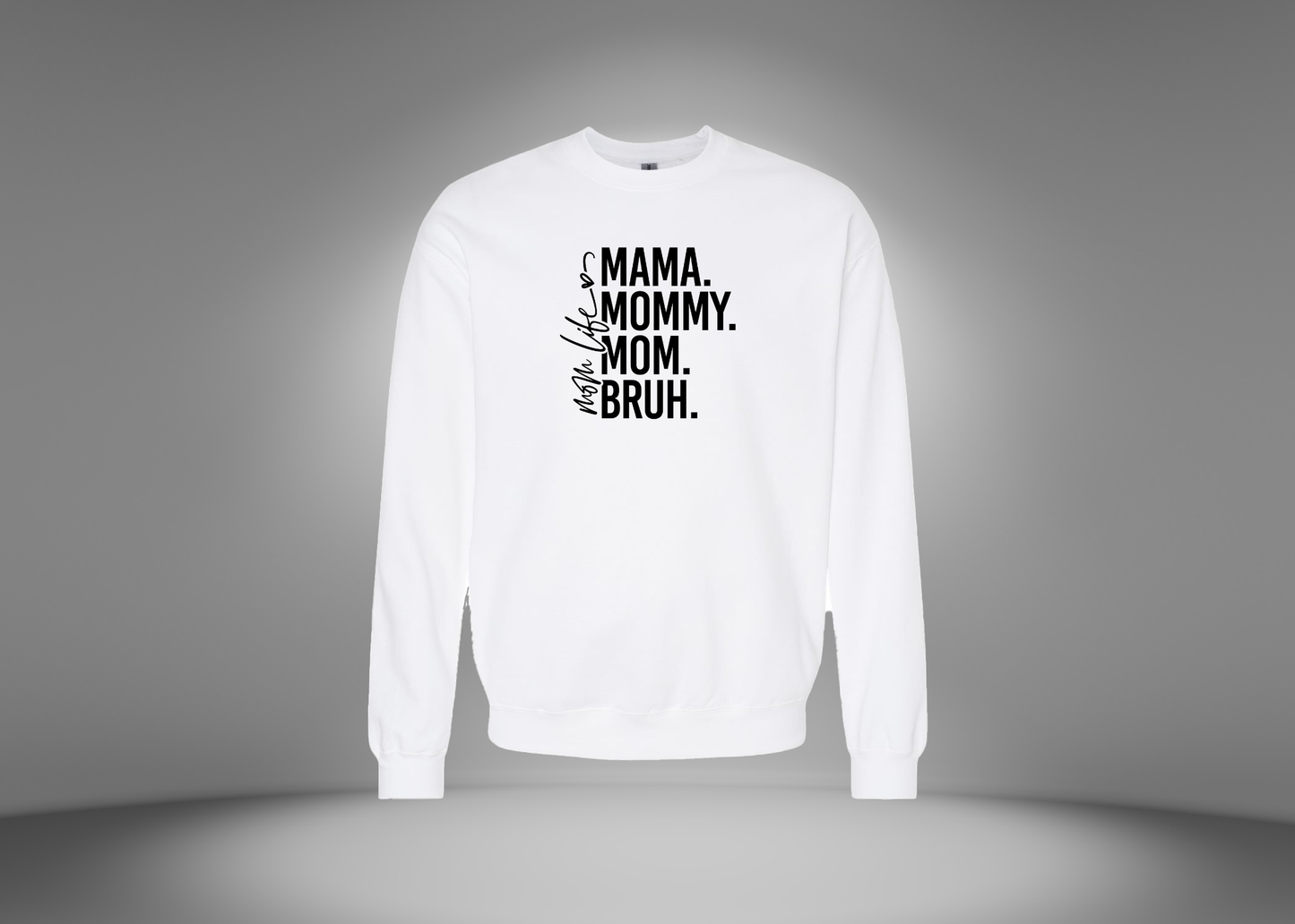 Mom Life Sweatshirt