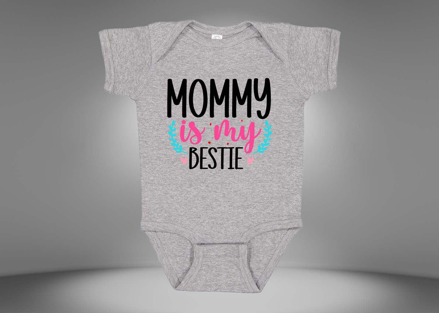 Mommy Is My Bestie Rib Bodysuit Onesies