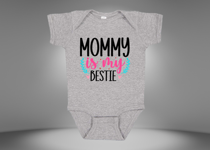 Mommy Is My Bestie Rib Bodysuit Onesies