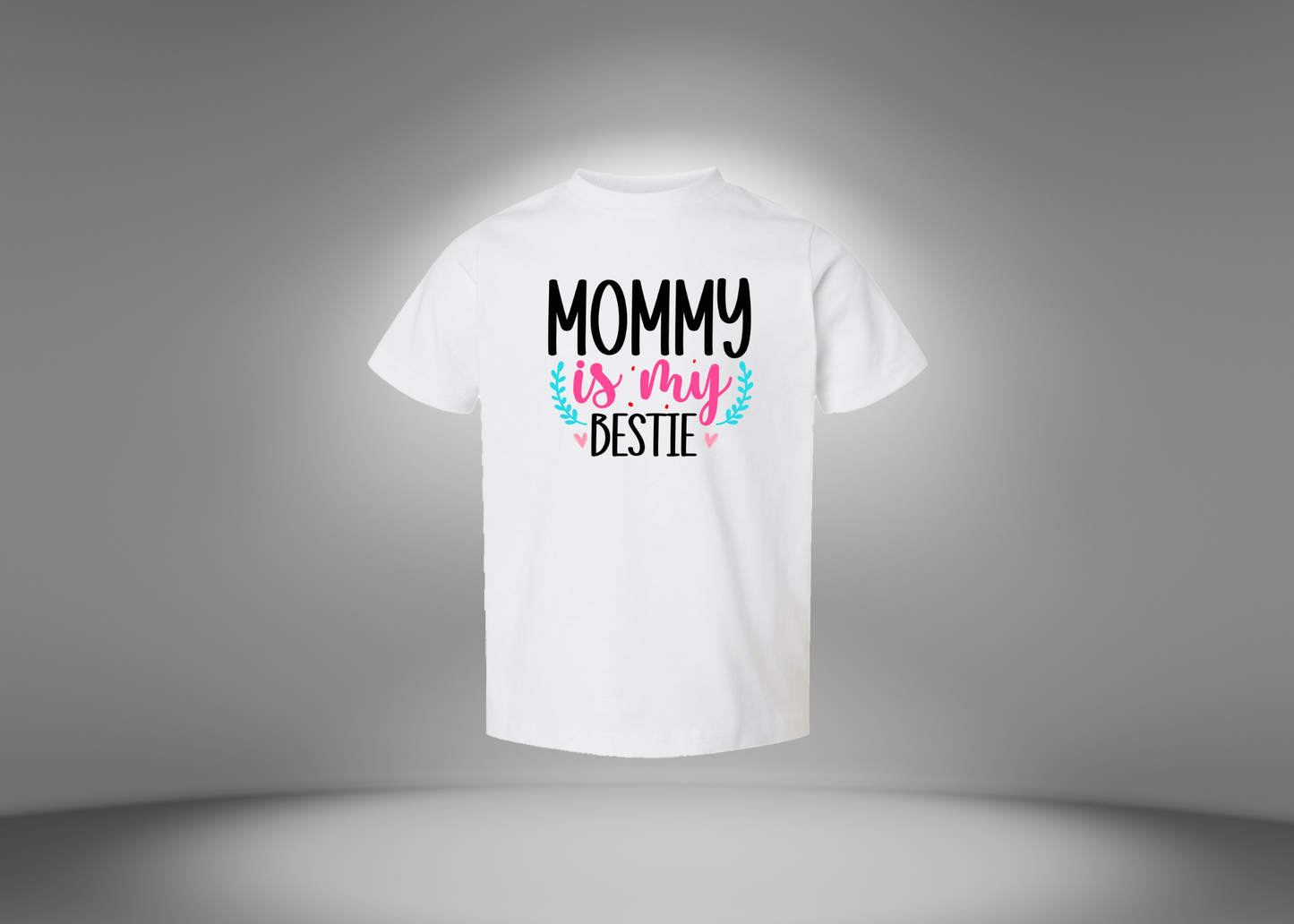 Mommy Is My Bestie Toddler T-Shirt