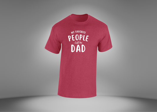 My Favorite People Call Me Dad Men's T-Shirt