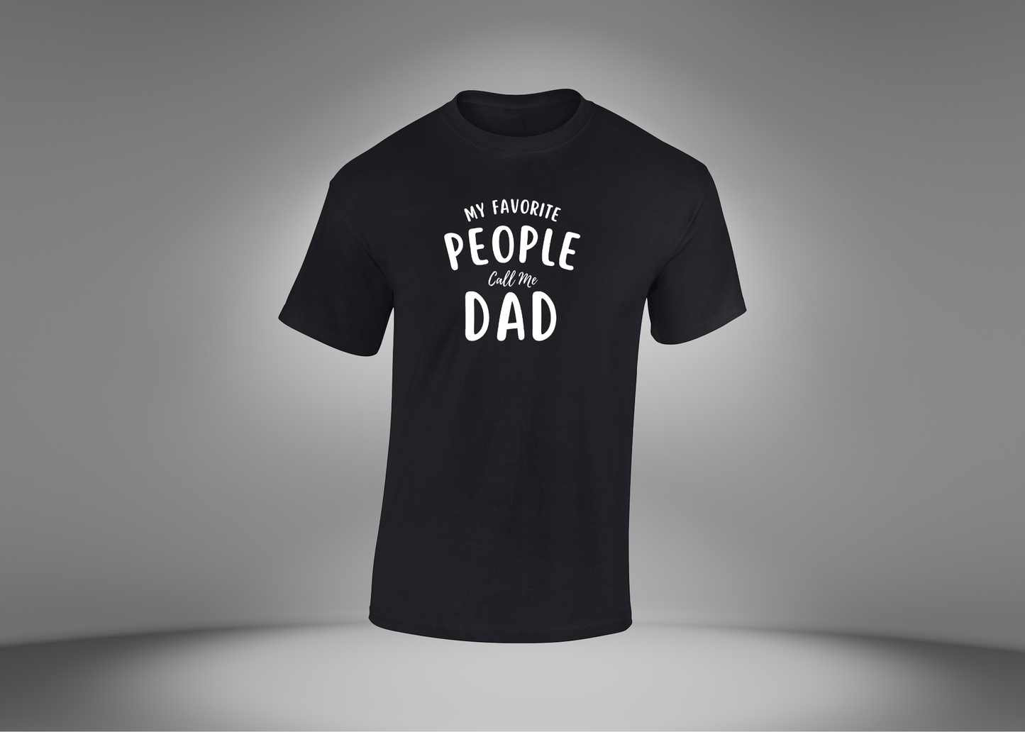 My Favorite People Call Me Dad Men's T-Shirt