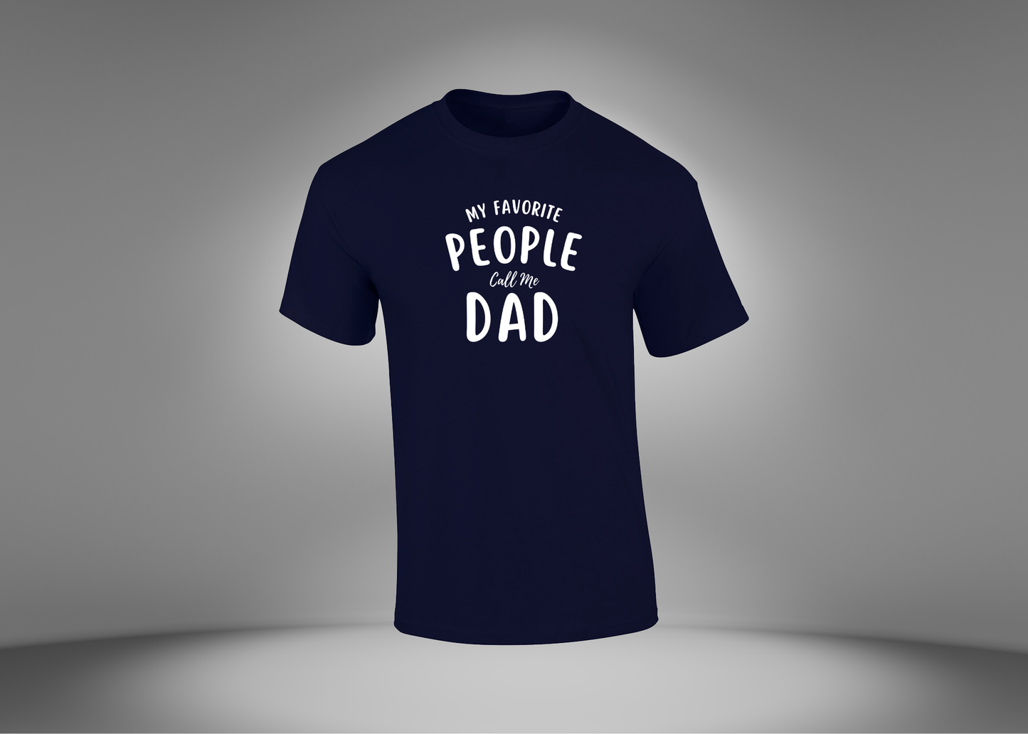 My Favorite People Call Me Dad Men's T-Shirt