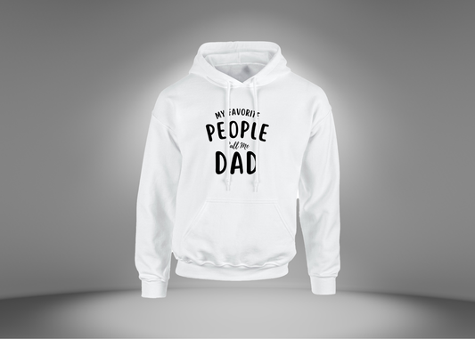 My Favorite People Call Me Dad Hoodie