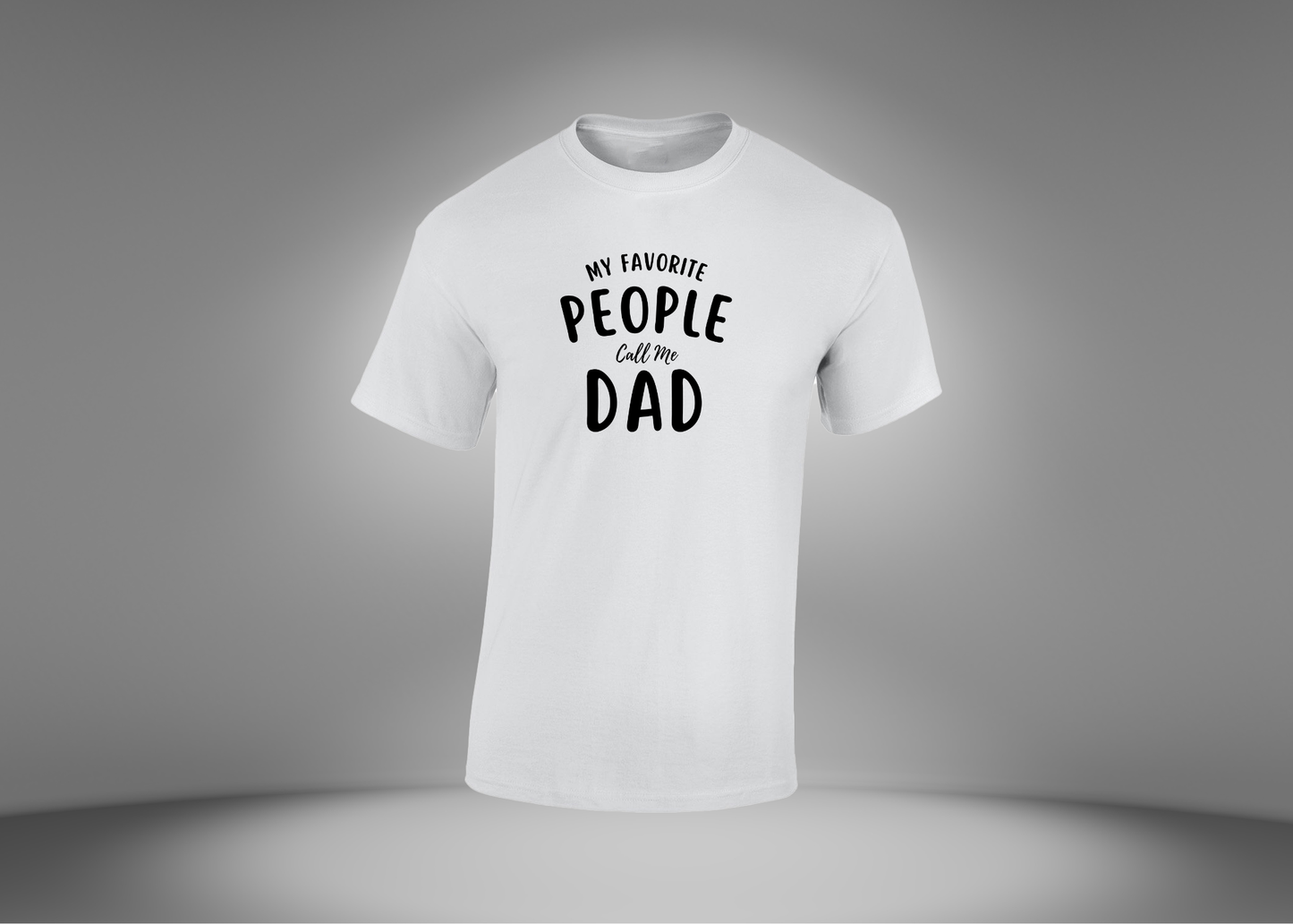 My Favorite People Call Me Dad Men's T-Shirt