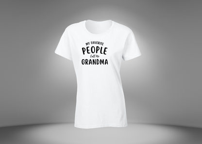 My Favorite People Call Me Grandma Women's T-Shirt