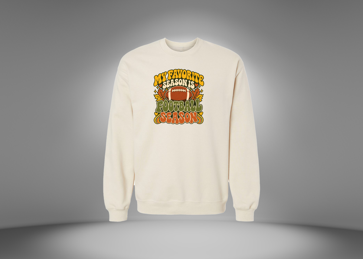 My Favorite Season is Football Season Sweatshirt