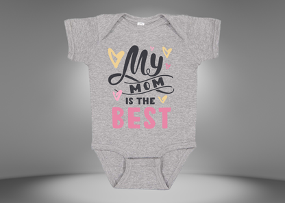 My Mom is The Best Rib Bodysuit Onesies