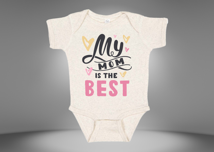 My Mom is The Best Rib Bodysuit Onesies