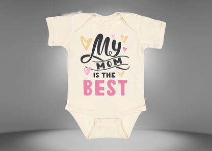 My Mom is The Best Rib Bodysuit Onesies