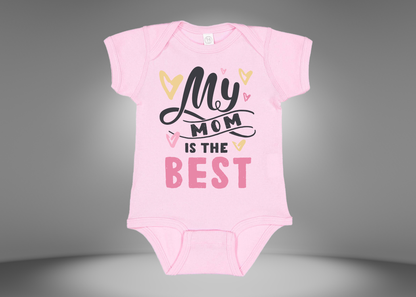 My Mom is The Best Rib Bodysuit Onesies