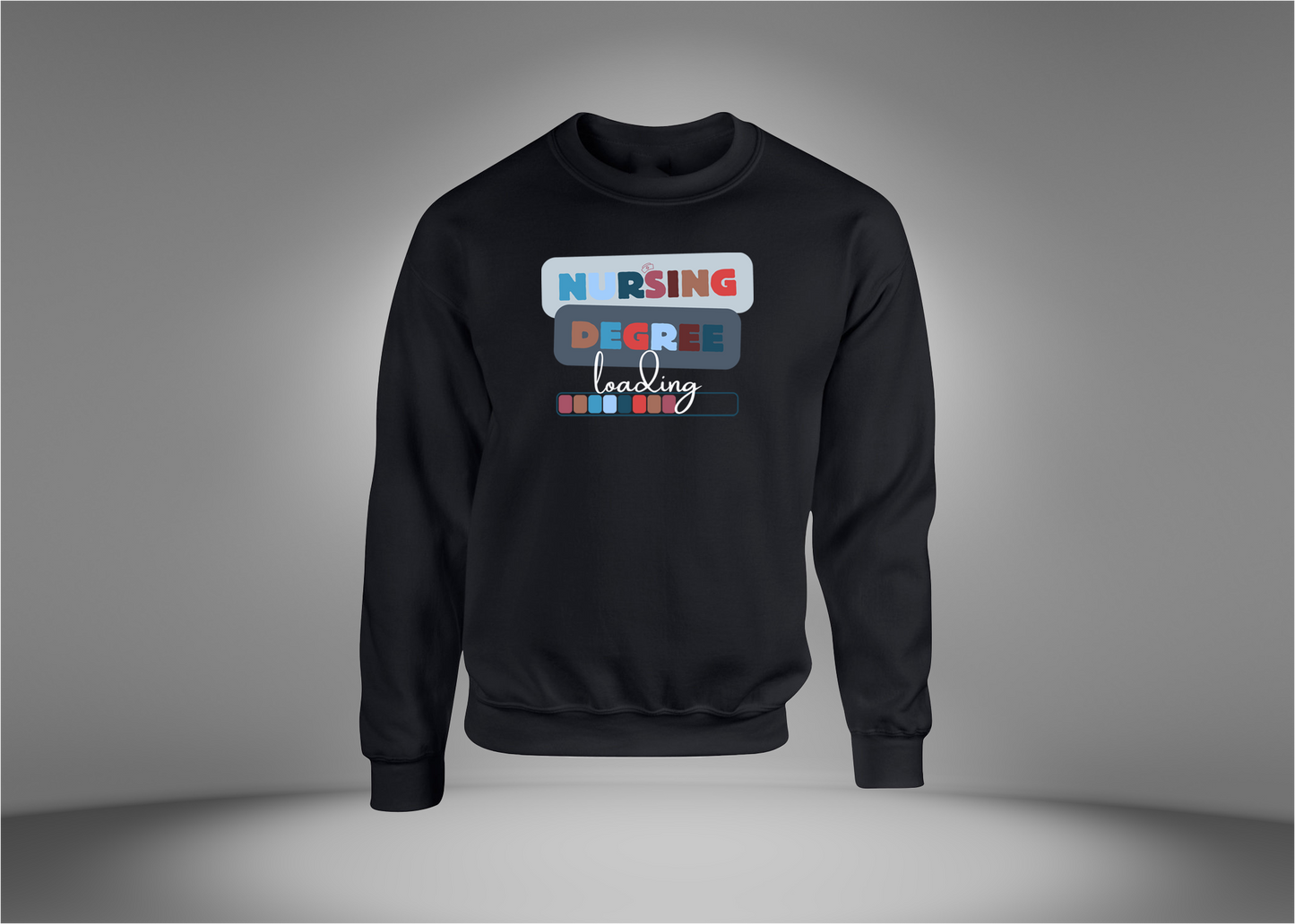 Nurse Degree Loading Sweatshirt