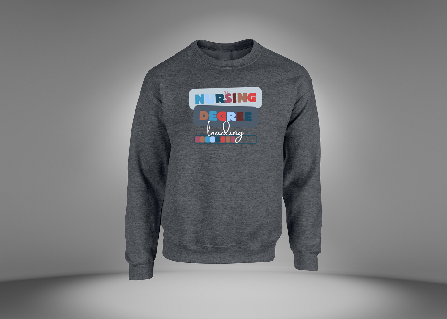 Nurse Degree Loading Sweatshirt