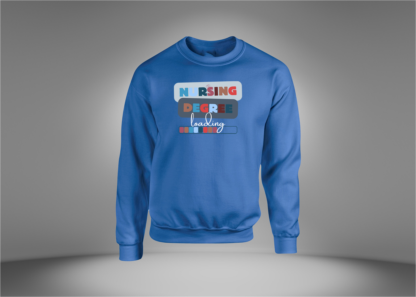 Nurse Degree Loading Sweatshirt