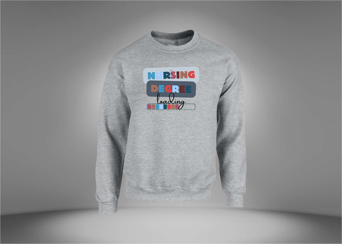 Nurse Degree Loading Sweatshirt