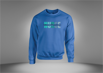 Nurse Practitioner Sweatshirt