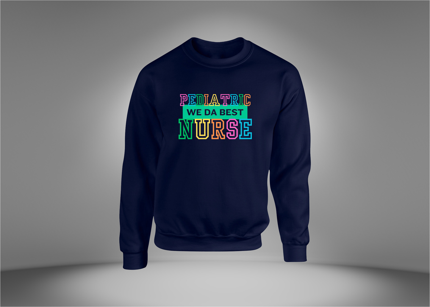 Pediatric Nurse Sweatshirt