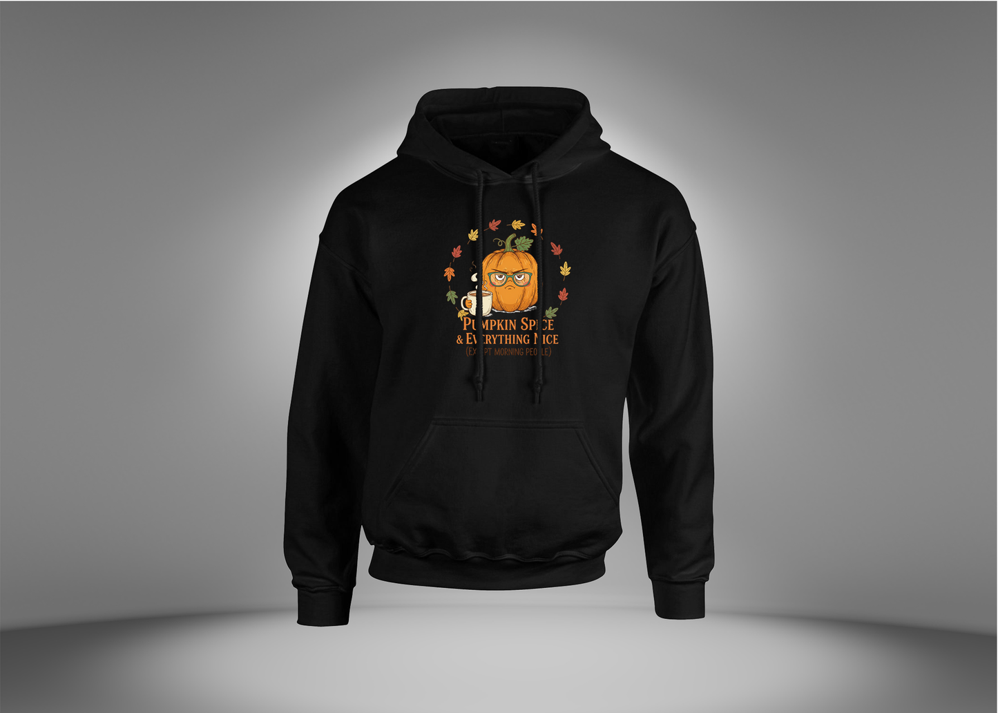 Pumpkin Spice & Everything Nice Hoodie