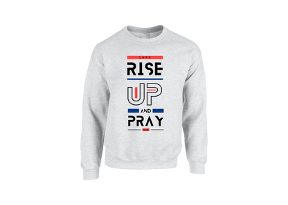 Rise Up and Pray Sweatshirt