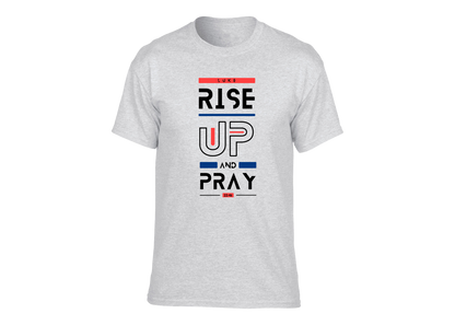 Rise Up and Pray Unisex T-Shirt