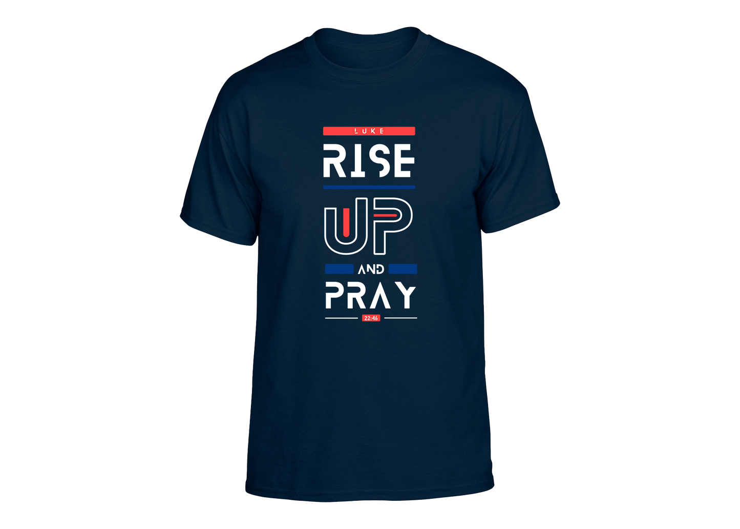 Rise Up and Pray Unisex T-Shirt