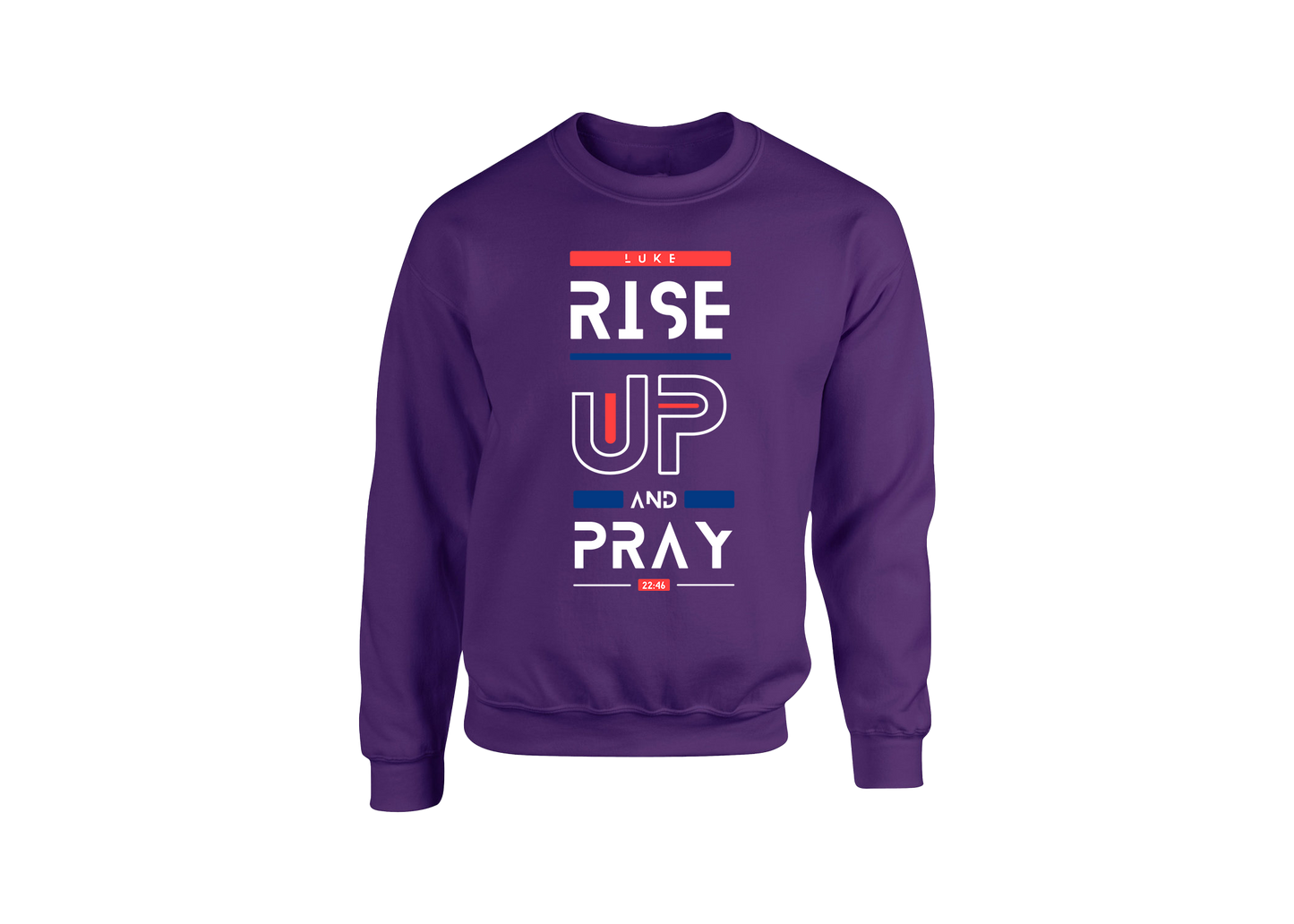 Rise Up and Pray Sweatshirt