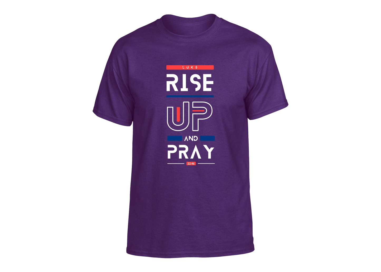 Rise Up and Pray Unisex T-Shirt