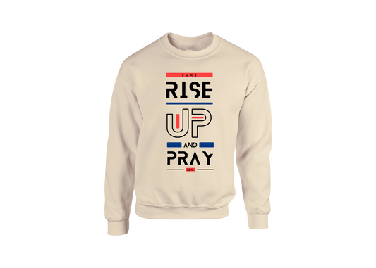 Rise Up and Pray Sweatshirt