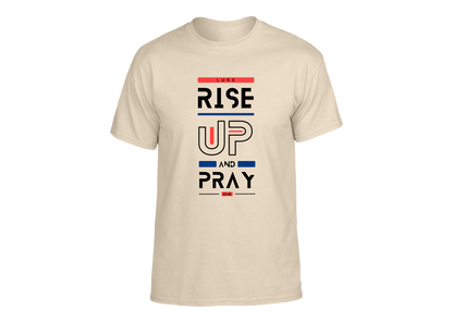 Rise Up and Pray Unisex T-Shirt