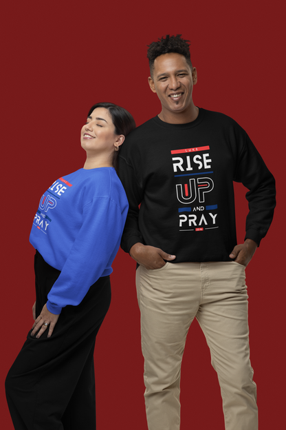 Rise Up and Pray Sweatshirt