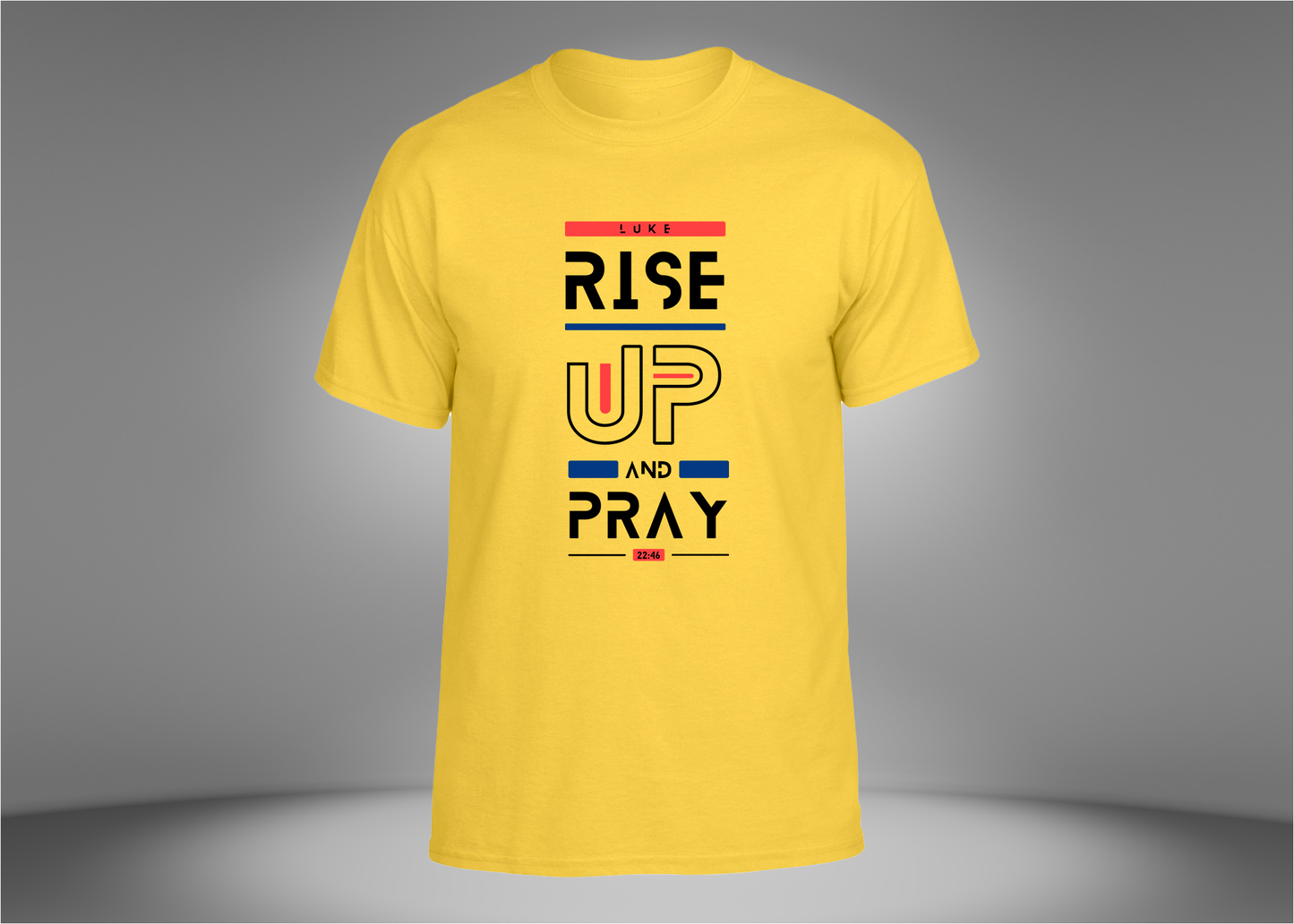 Rise Up and Pray Unisex T-Shirt