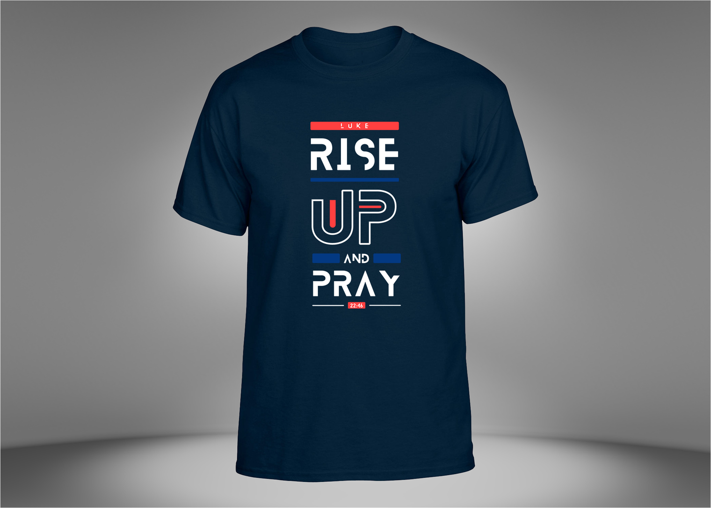 Rise Up and Pray Unisex T-Shirt