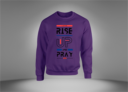 Rise Up and Pray Sweatshirt