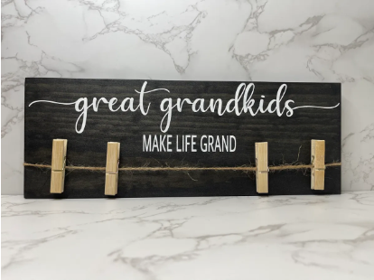 Great-grandkids: Make Life Grand Wood Sign