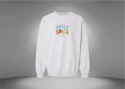 Spice Spice Baby Sweatshirt