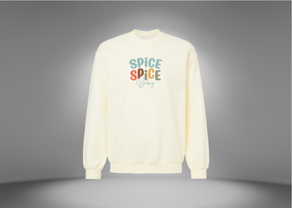 Spice Spice Baby Sweatshirt