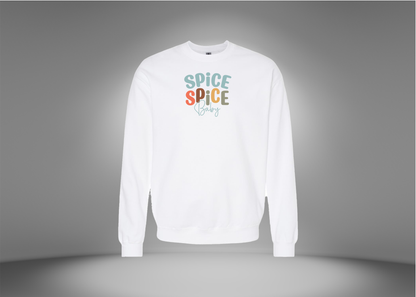 Spice Spice Baby Sweatshirt