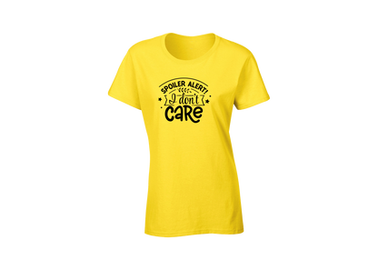 Spoiler Alert! I Don't Care Women's T-Shirt