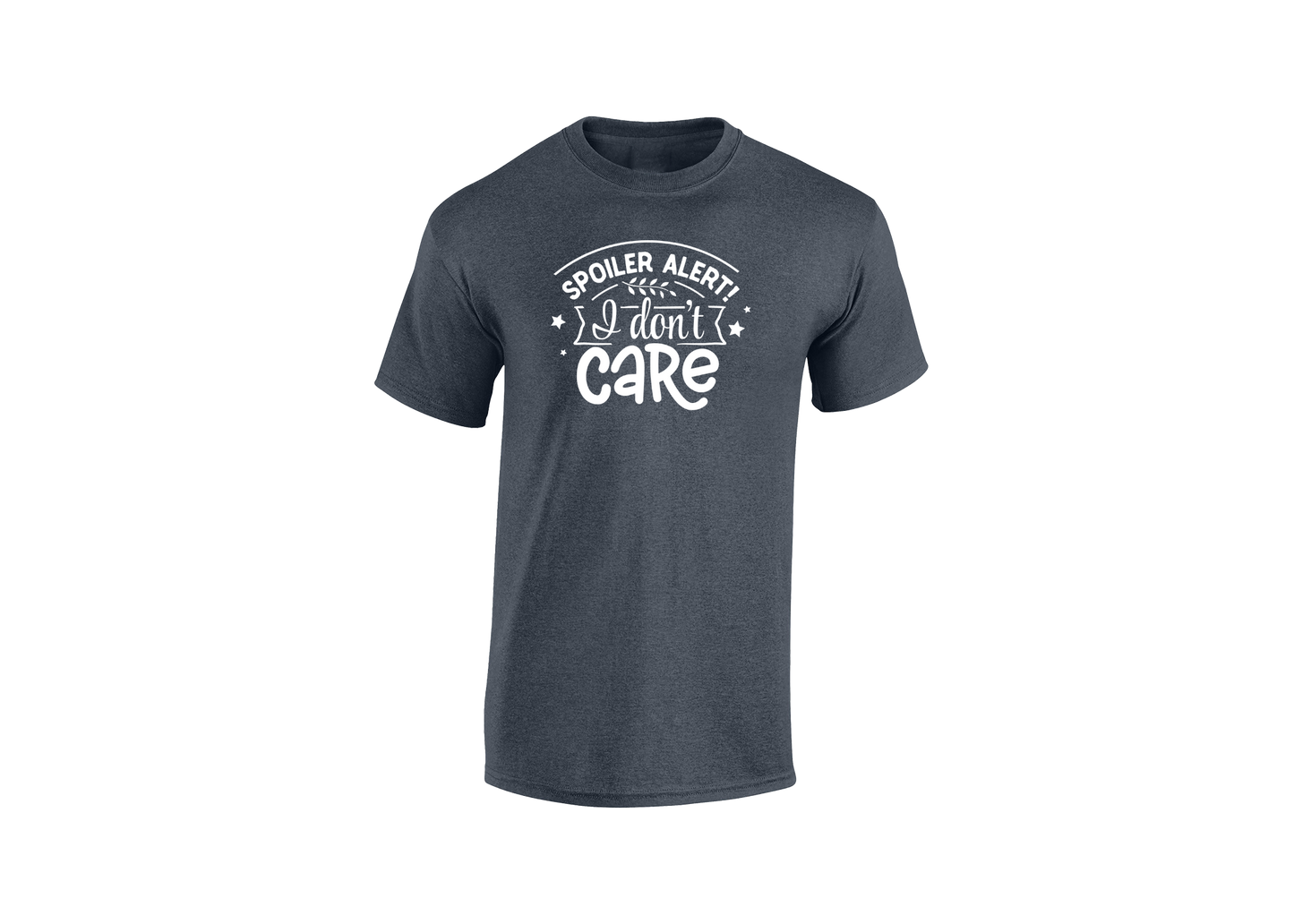 Spoiler Alert! I Don't Care Men's T-Shirt